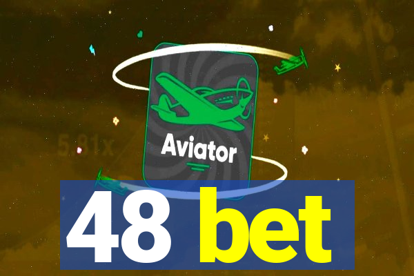 48 bet